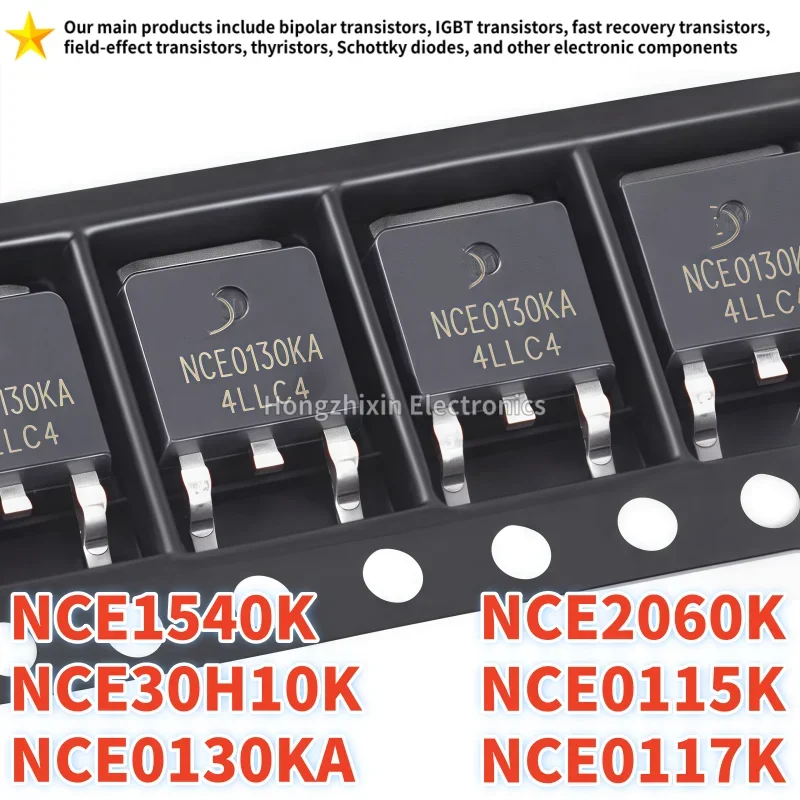10PCS NEW NCE NCE2060K NCE2060 NCE30H10K NCE30H10 NCE0117K NCE0117 NCE1540K NCE1540 NCE0115K NCE0115 NCE0130KA NCE0130 TO-252
