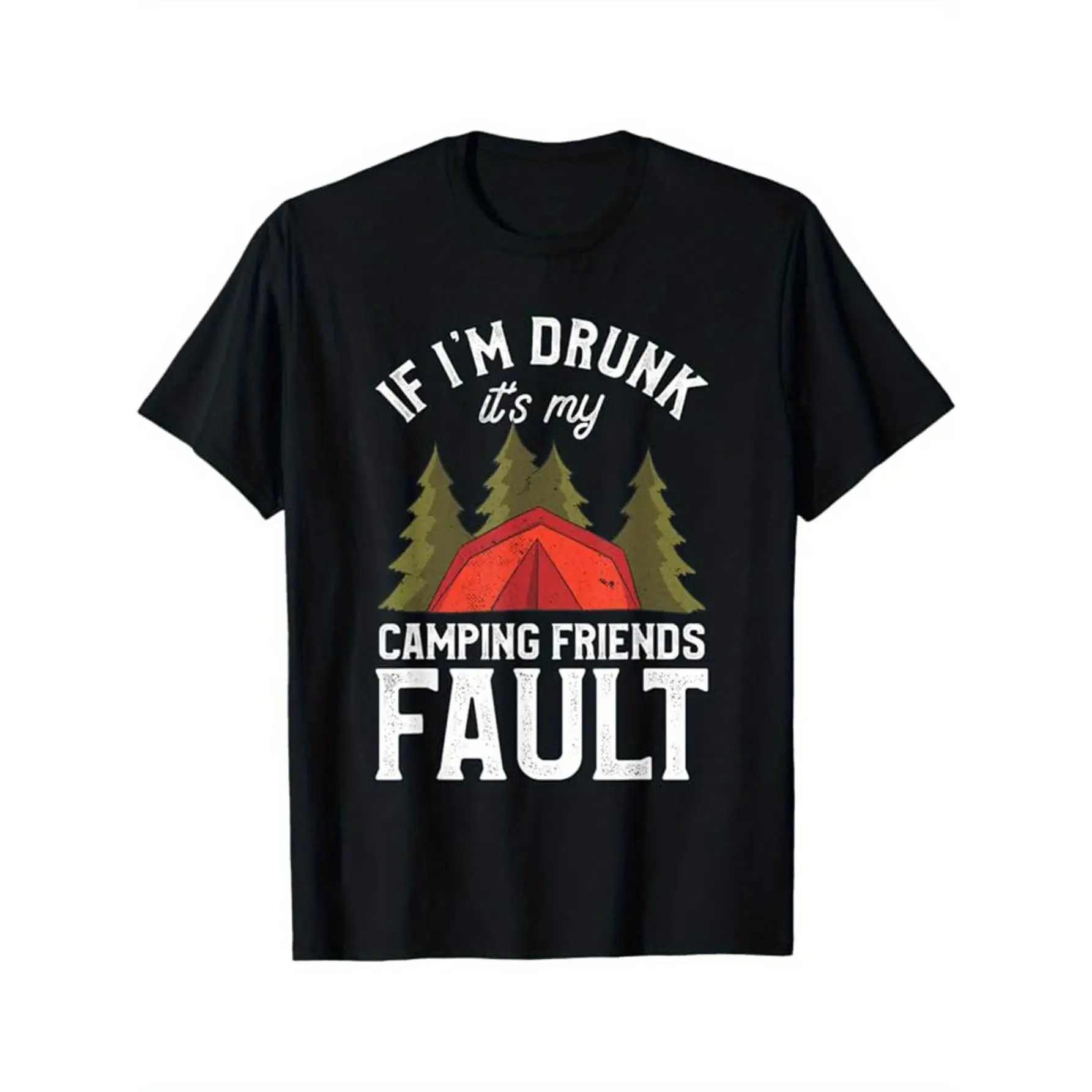 

Unisex Funny Camping T-shirt, "If I'm Drunk" Graphic Tee, Humorous Camping Friends Fault Outdoor Adventure Top