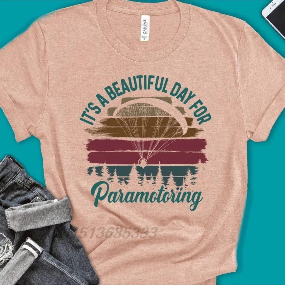 Beautiful Day for Paramotoring Women Para Retro Printed T-shirts Scooter Scootering Unisex Vintage Cotton Tee Shirts Oversized