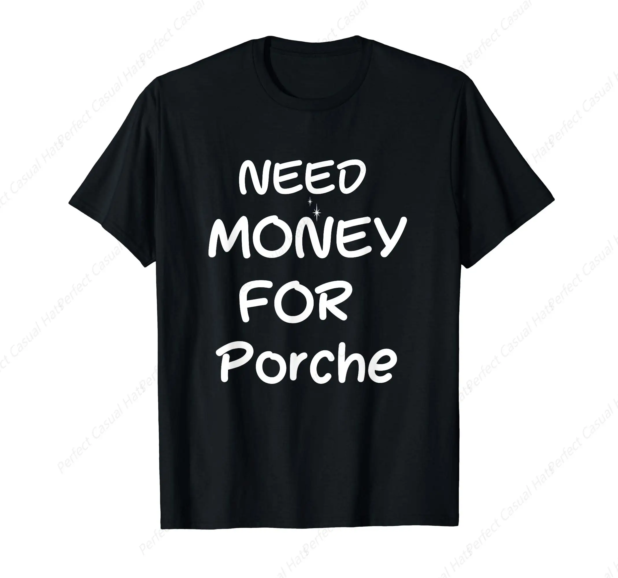 Vintage Need Money For Porche T-Shirt Casual O-Neck Printed  High Quality Tees Top