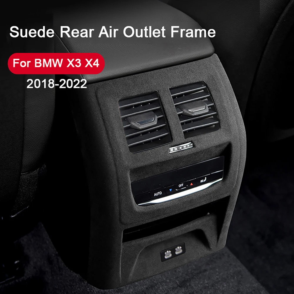 For BMW X3 X4 F25 G01 G02 F26 2018-2022,Suede Back Row Rear Air Conditioning Vent Outlet Decorative Panel Frame Cover Accessory