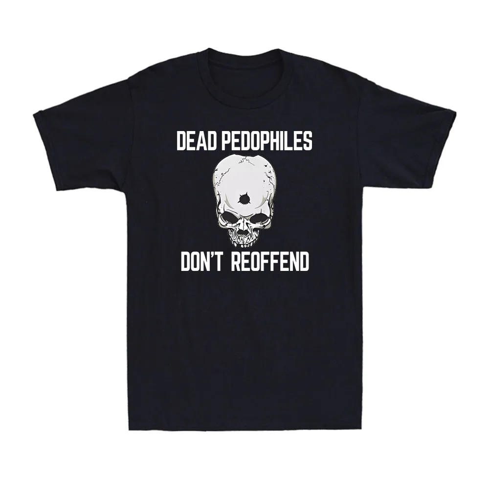 Dead Pedophiles Don't Reoffend Funny Pattern Print Skull Bullet Hole Vintage Men's T-Shirt Summer Casual Soft Cotton Tees Tops