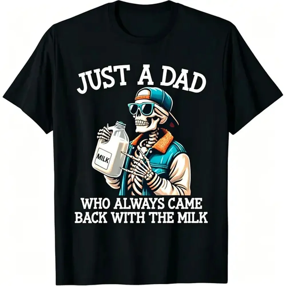 Humorous Dad Graphic Tees Featuring Sarcastic Come Back With The Milk Classic Dad Quotes Ideal Gift for Fathers