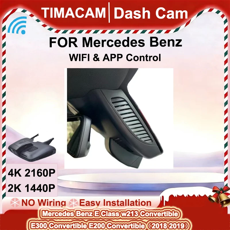 TIMACAM 2K 4K Dash Cam Wifi Plug and Play Video Recorder for Mercedes E Class w213 Convertible E300 E200 Convertible 2018 2019