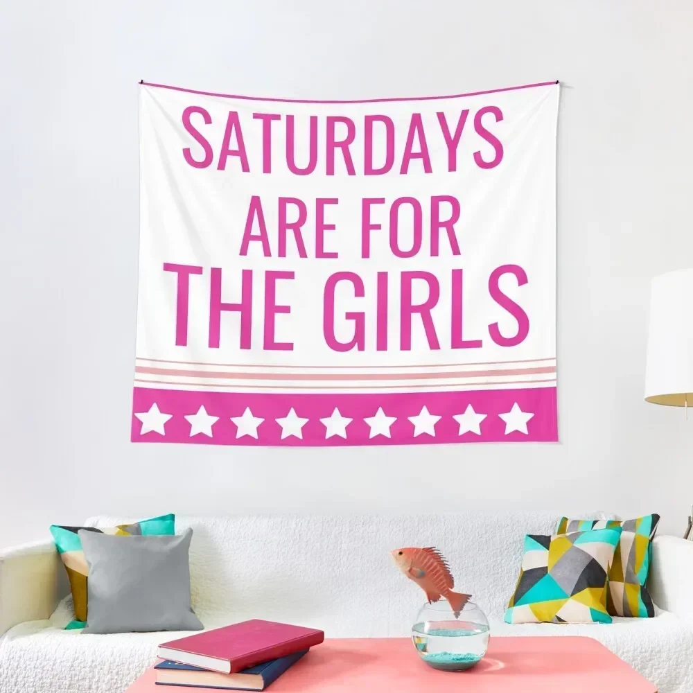 

saturdays are for the girls Tapestry Funny Bedroom Deco Home Decoration Decorative Wall Tapestry
