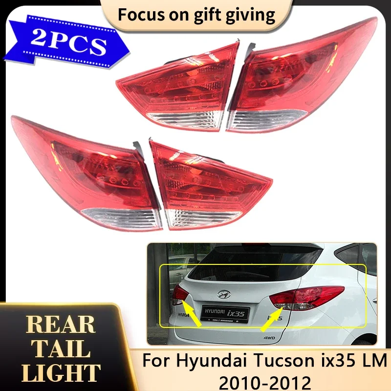 

For Hyundai Tucson ix35 ix LM 2010 2011 2012 Outside Rear Taillight Driving Tail Brake Stop Turn Signal Lamp Light Car Assembly