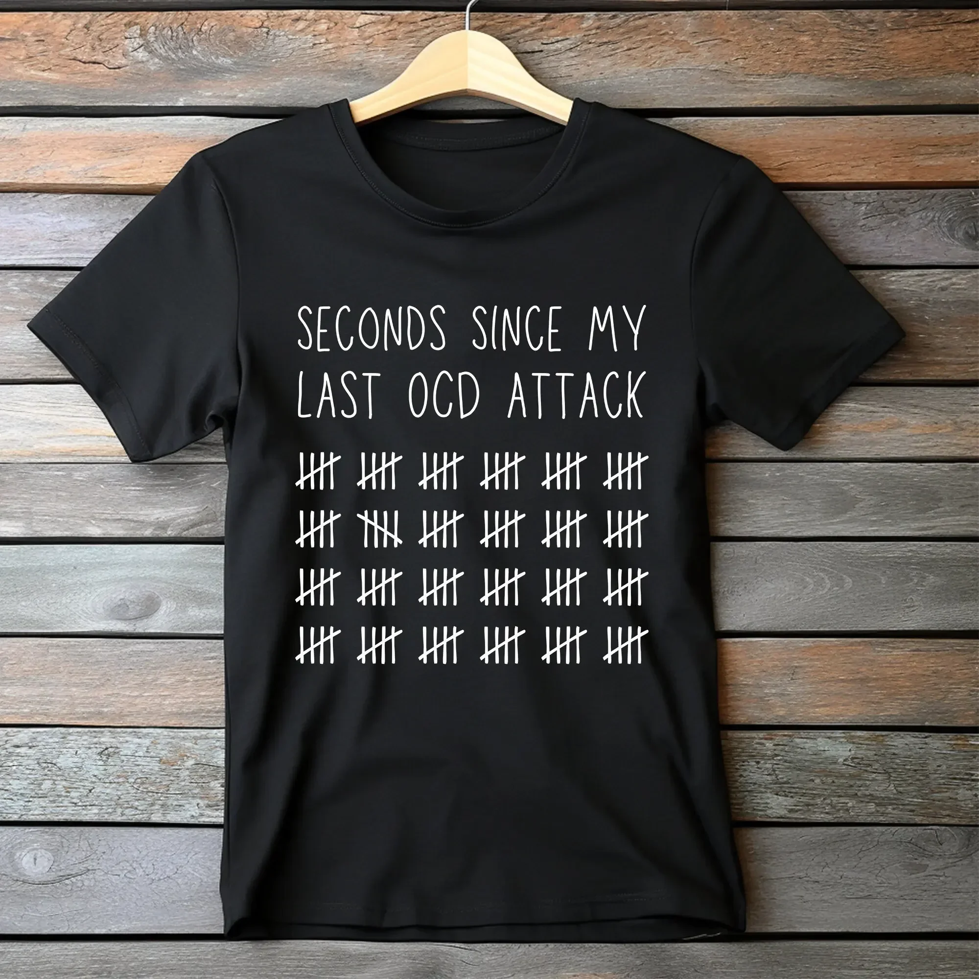 OCD T Shirt Obsessive Compulsive Disorder Funny gift Dark Humor Awareness