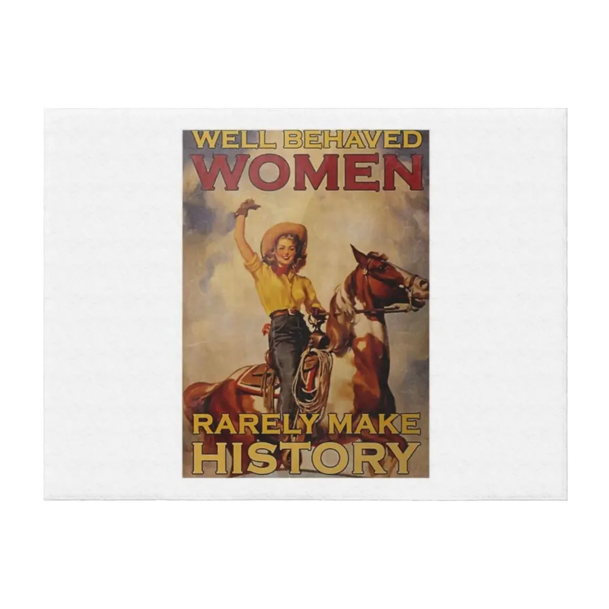 

Well Behaved Women Rarely Make History Poster Throw Blanket for sofa manga For Decorative Sofa Decorative Sofas Blankets