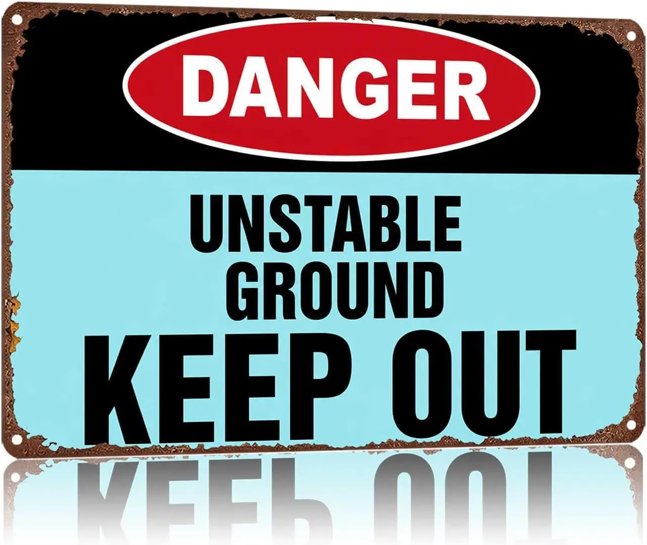 Metal Sign Danger Unstable Ground Keep Out Warning Wall Decor | Classic  ,Retro,Waterproof Aluminum,Funny,UV-printing,Easy To In