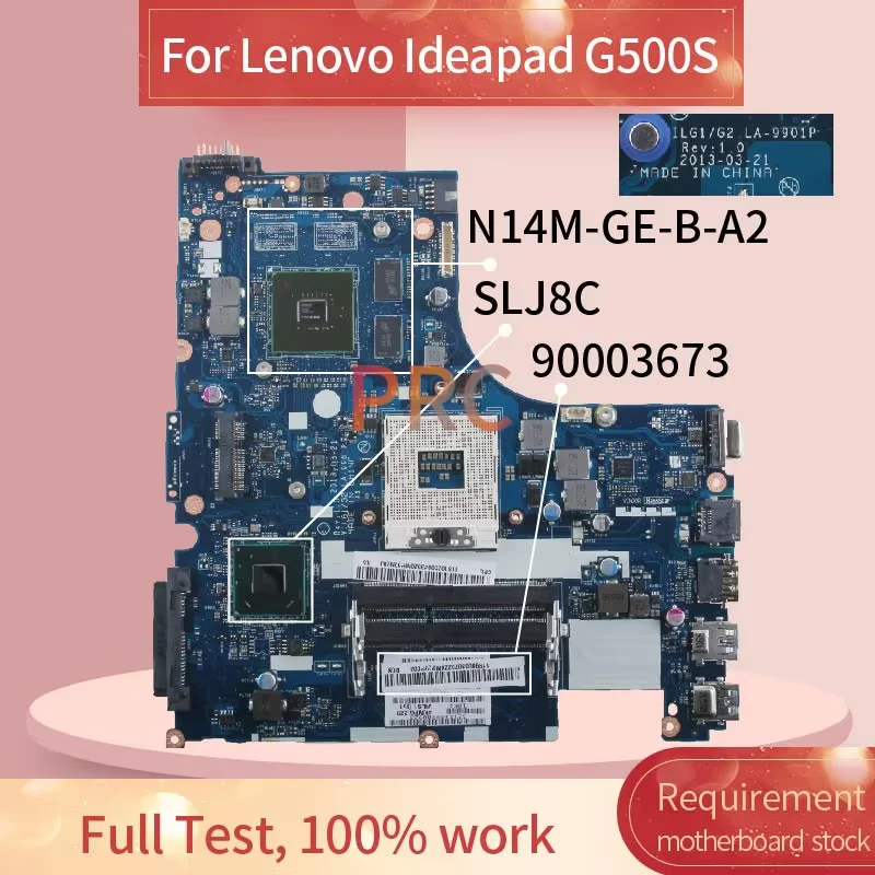 

LA-9901P For Lenovo Ideapad 15" G500S Laptop Motherboard Z501 LA-9901P SLJ8E N14M-GE-B-A2 DDR3 Notebook Mainboard Tested Work