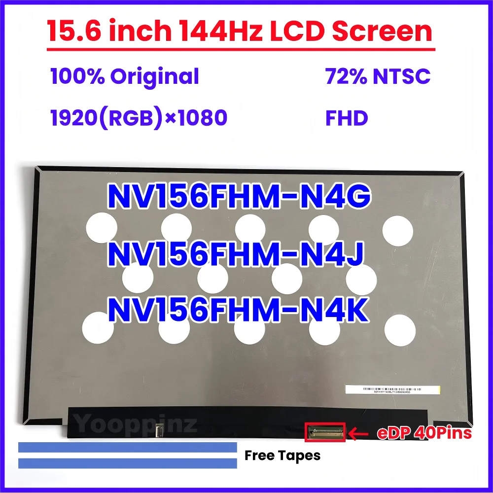 

15.6 Inch 144Hz Laptop LCD Screen NV156FHM-N4G V3.0 NV156FHM-N4J NV156FHM-N4K Display Matrix Panel FHD 1920x1080 eDP 40 pins