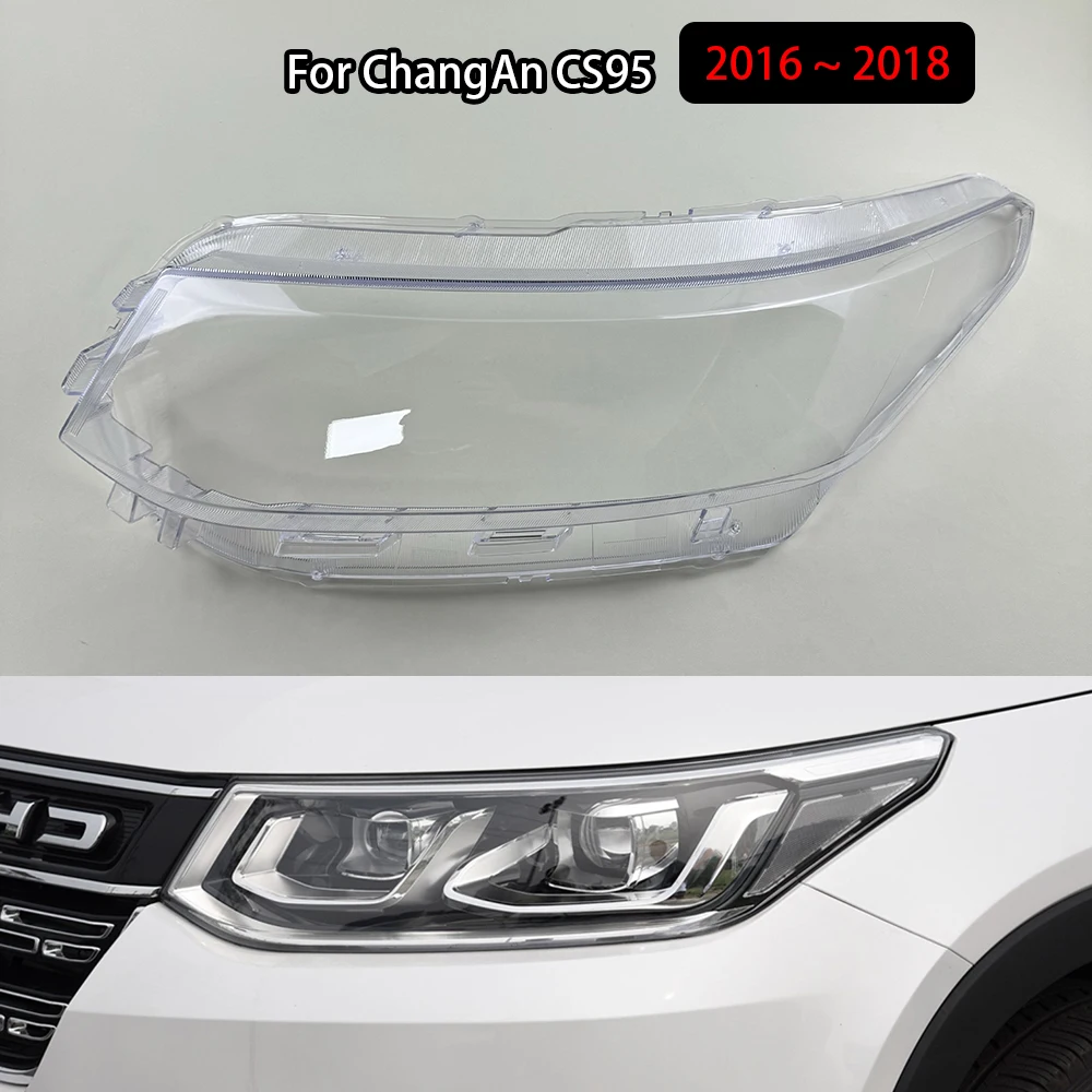 For ChangAn CS95 2016 2017 2018 Headlight Cover Headlamp Shell Headhights Lens Lampshade Transparent Plexiglass