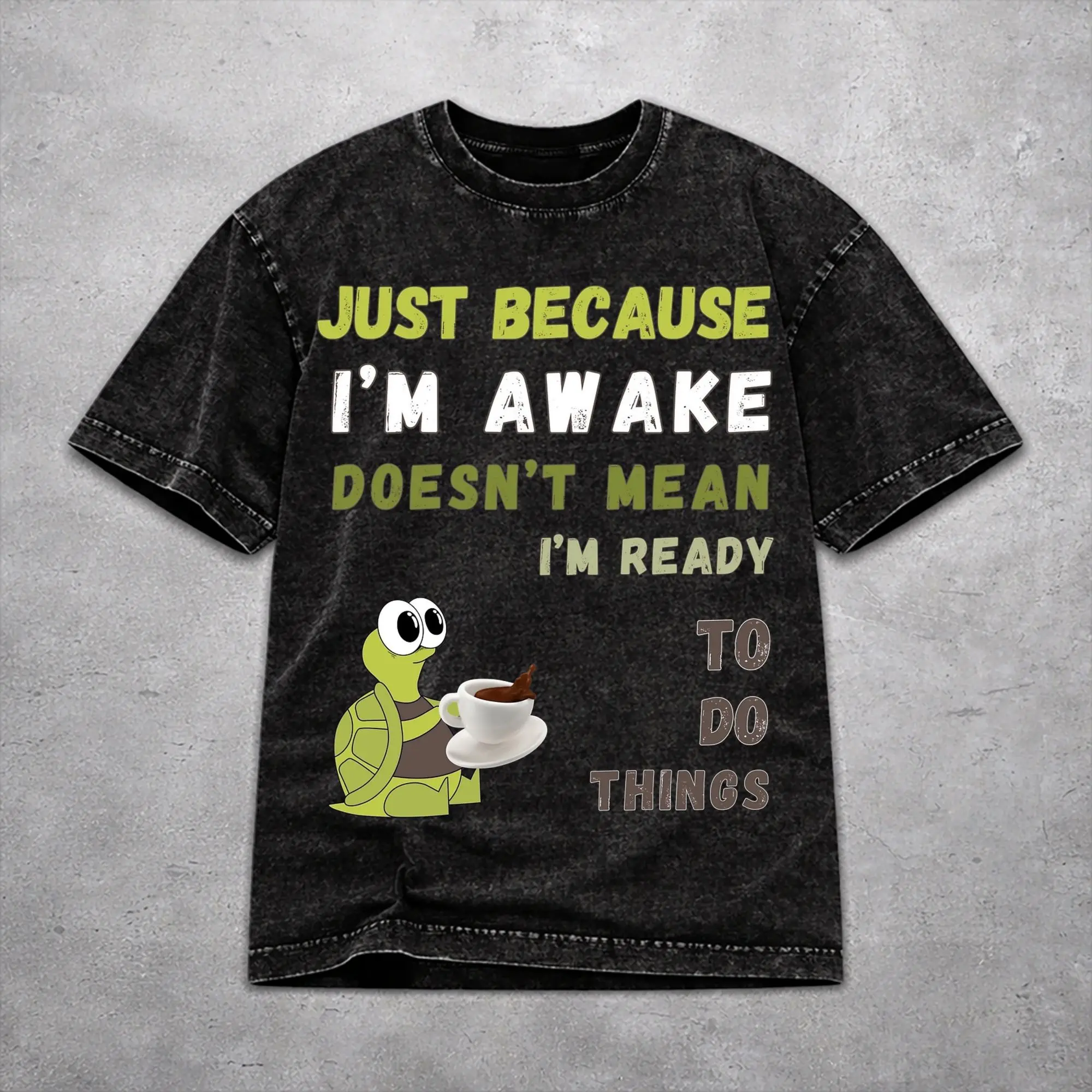 Stylish Just Because I'm Awake Funny Quote  Apparel T-Shirts for Men Women  Cotton Washed Tee Shirts Clothes