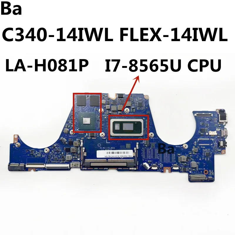 

For Lenovo Ideapad C340-14IWL FLEX-14IWL Laptop Motherboard LA-H081P with CPU I7-8565U GPU MX230 100% Test OK