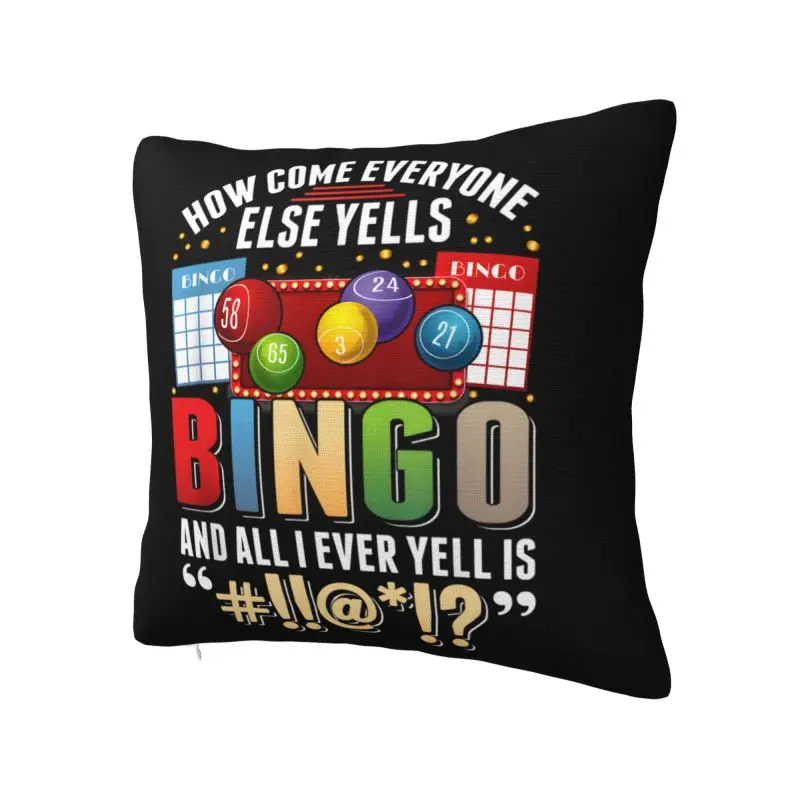 Bingo Player Humor Sarcastic Quotes Throw Pillow Case Decoration 3D Printing Sofa Chair Cushion Cover Polyester Soft Pillowcase