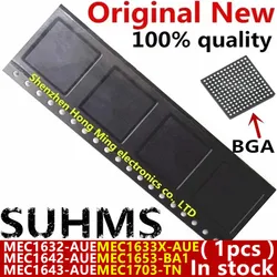 (1piece)100% New MEC1633X-AUE MEC1632-AUE MEC1642-AUE MEC1643-AUE MEC1653-BA1 MEC1703-TN BGA Chipset