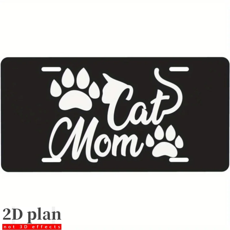 2D Flat - [Enable ] 2D Flat2D Plane - This Is a Purely Decorative Item: a 2D Flat Sign with a Cat Mom License Plate Design. It M