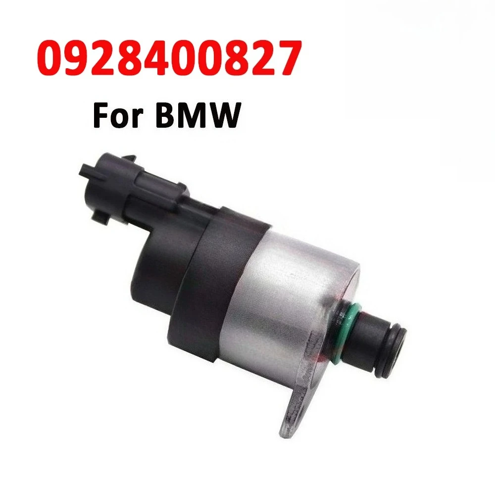 

0928400827 Fuel Metering Valve 0 928 400 827 For BMW N57X B57 E70 E71 F01 F02 F10 F11 F15 F16 G11 1462C00989 13518515155