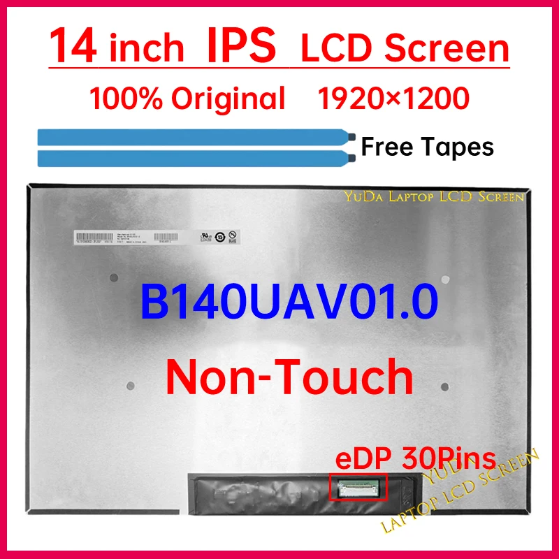 14 Inch IPS Laptop LCD Screen B140UAV01.0 Display Matrix Panel Replacement WUXGA 1920x1200 eDP 30 Pins Non-Touch