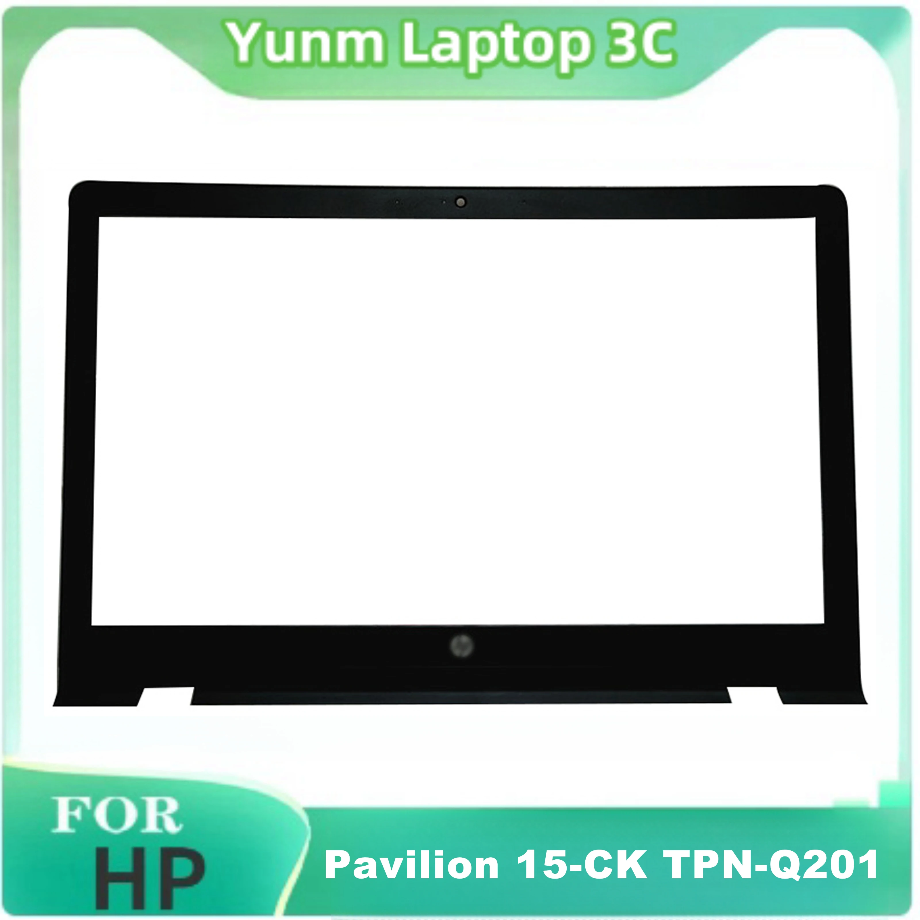 

New For HP Pavilion 15-CK TPN-Q201 Laptop Case LCD Frame Front Bezel Notebook Replacement Housing TFQ3KG77TP003 EAQ7700201