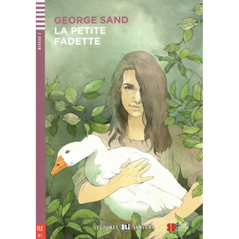 

ELI Young Adult Readers French B1 Le Petite Fadette ELI Publishing Group ELI Publishing Group 9788853626516 Book