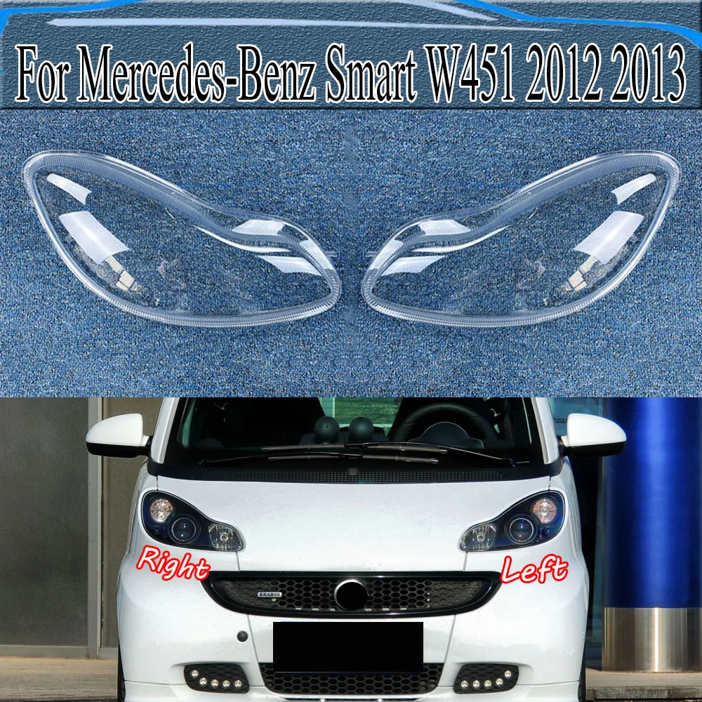 

For Mercedes-Benz Smart W451 2012 2013 Headlamp Cover Lampshade Lamp Headlight Shell Lens Plexiglass Replace Original Lampshade