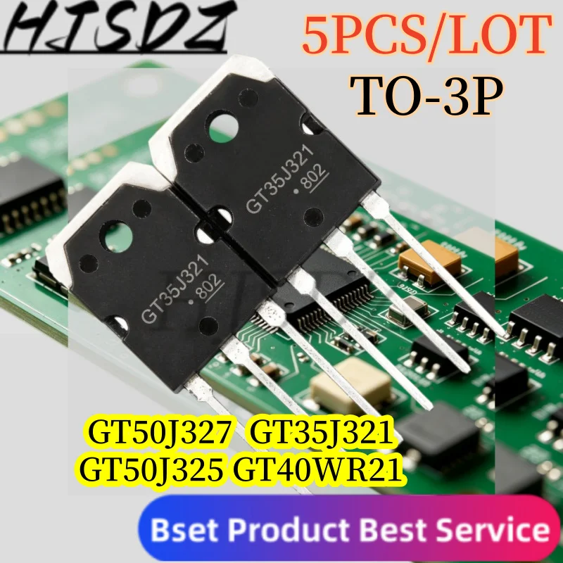 【5PCS/LOT】 GT35J321 35J321 GT50J327 50J327 GT40WR21 40WR21 GT50J325 50J325 TO-3P