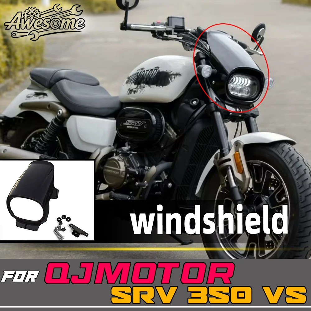 Head Cowl Windshield Fit QJMOTOR SRV 350 VS Front Head Fairing Mod Accessory For SRV 700