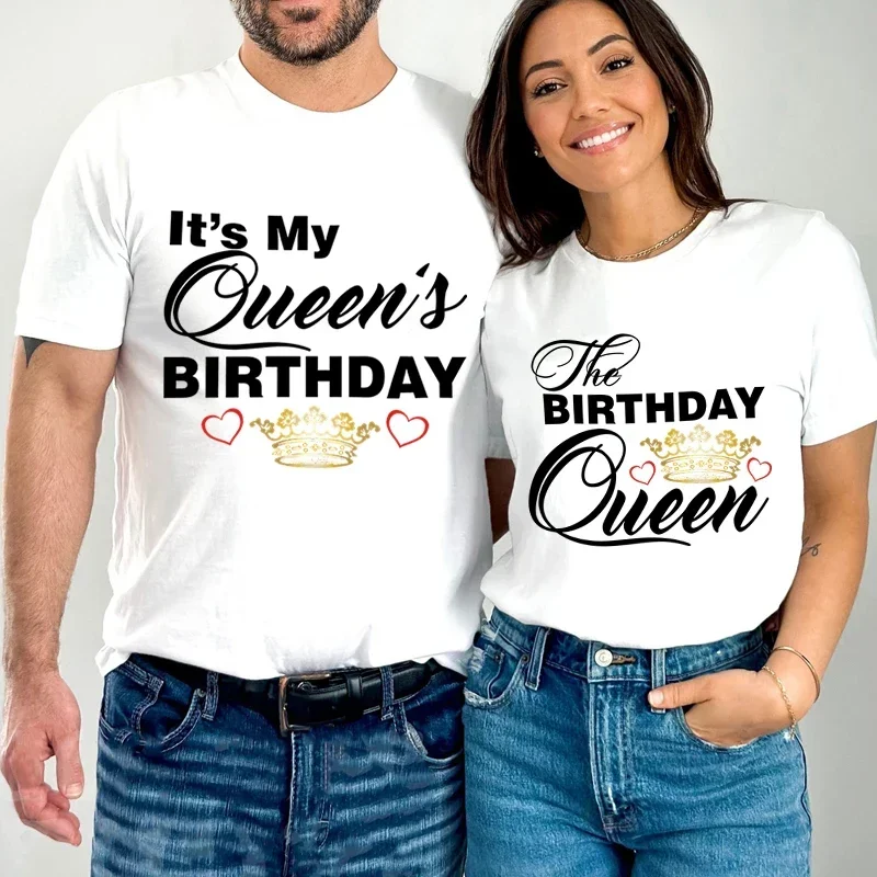 The Birthday Queen/It\'s My Queen\'s Birthday Couple Matching Tshirt Fashion Wife Husband Couple T Shirt Love Crown Lovers Shirt