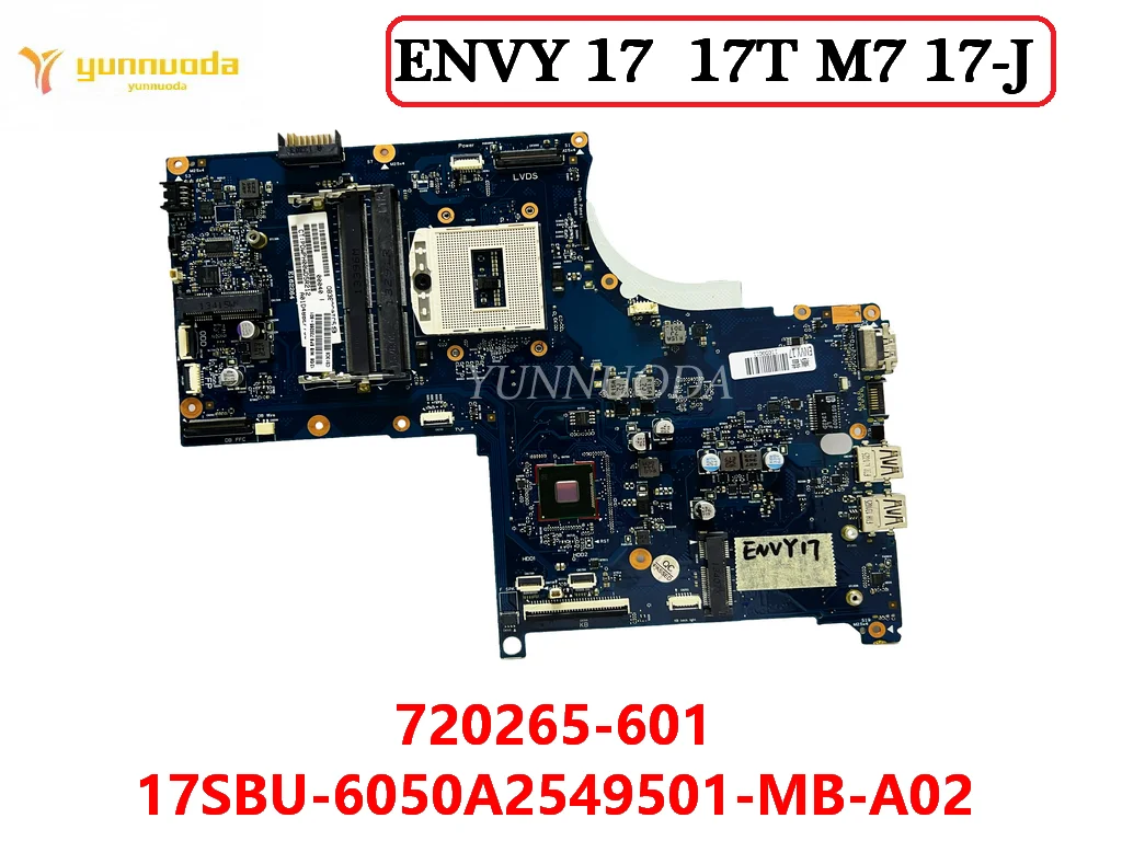 

Original For HP ENVY 17 17T M7 17-J 17T-J100 M7-J Laptop Motherboard 720265-601 17SBU- 6050A2549501 -MB-A02 DDR3 100% Tested Fre