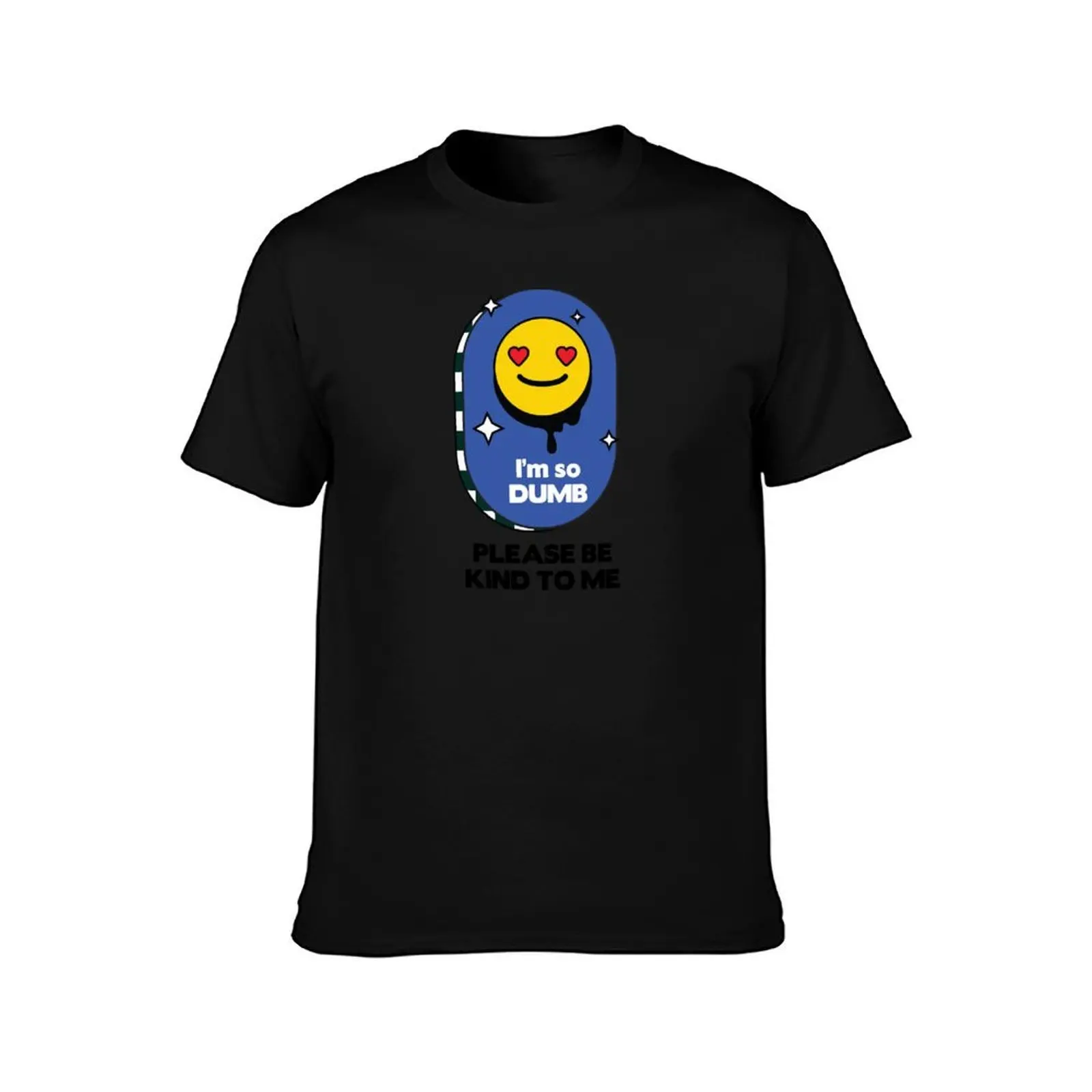 I'm so dumb please be kind to me T-Shirt, Summer Casual Cotton Tee, Oversized Streetwear Tops, Vintage Graphic Print
