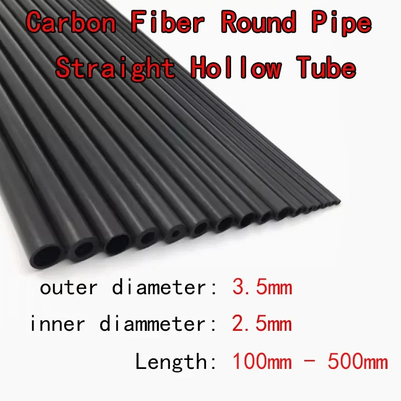 

ERVEBNY 1 шт., внешний диаметр 3,5 мм, внутренний диаметр 2,5 мм, круглая трубка из углеродного волокна, полая прямая труба, длина 100 мм-500 мм, сквозное отверстие C