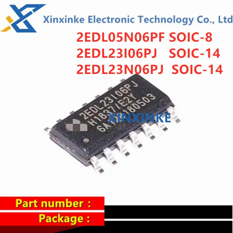5PCS 2EDL05N06PF 2EDL05N06 SOIC-8 2EDL23I06PJ 2EDL23I06 2EDL23N06PJ 2EDL23N06P SOIC-14 MOSFET Gate Drivers SMD IC