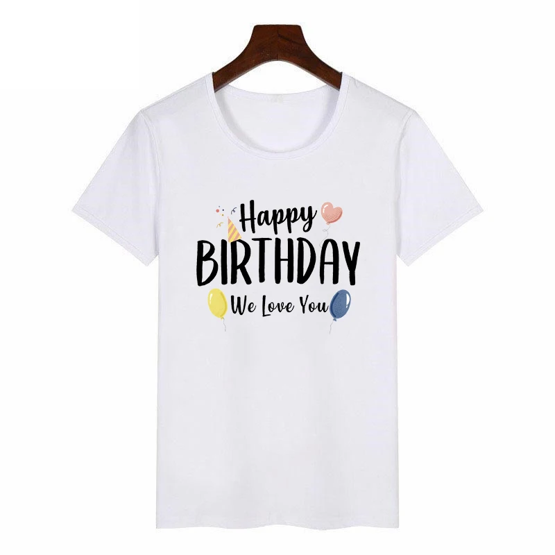 Happy Birthday Daddy We Love You Family Matching Clothes Birthday Balloon Print Mother and Kids Tshirts Fashion Look White Tees