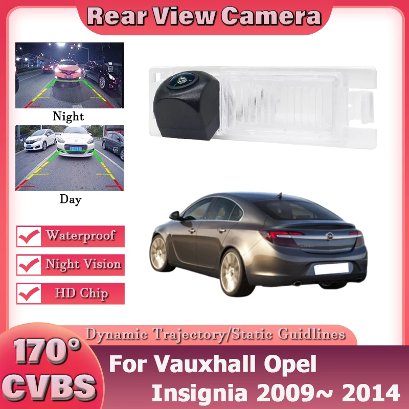 

170 ° Камера заднего вида для Vauxhall Opel Insignia 2009 2010 2011 2012 2013 2014 CCDFull HD камера заднего вида ночного видения водонепроницаемая