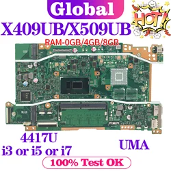 Scheda madre per ASUS X409UB X409UA X509UA X509UB A409U A509U F409U F509U X409UJ X509UJ scheda madre del computer portatile i3 i5 i7 0GB/4GB/8GB