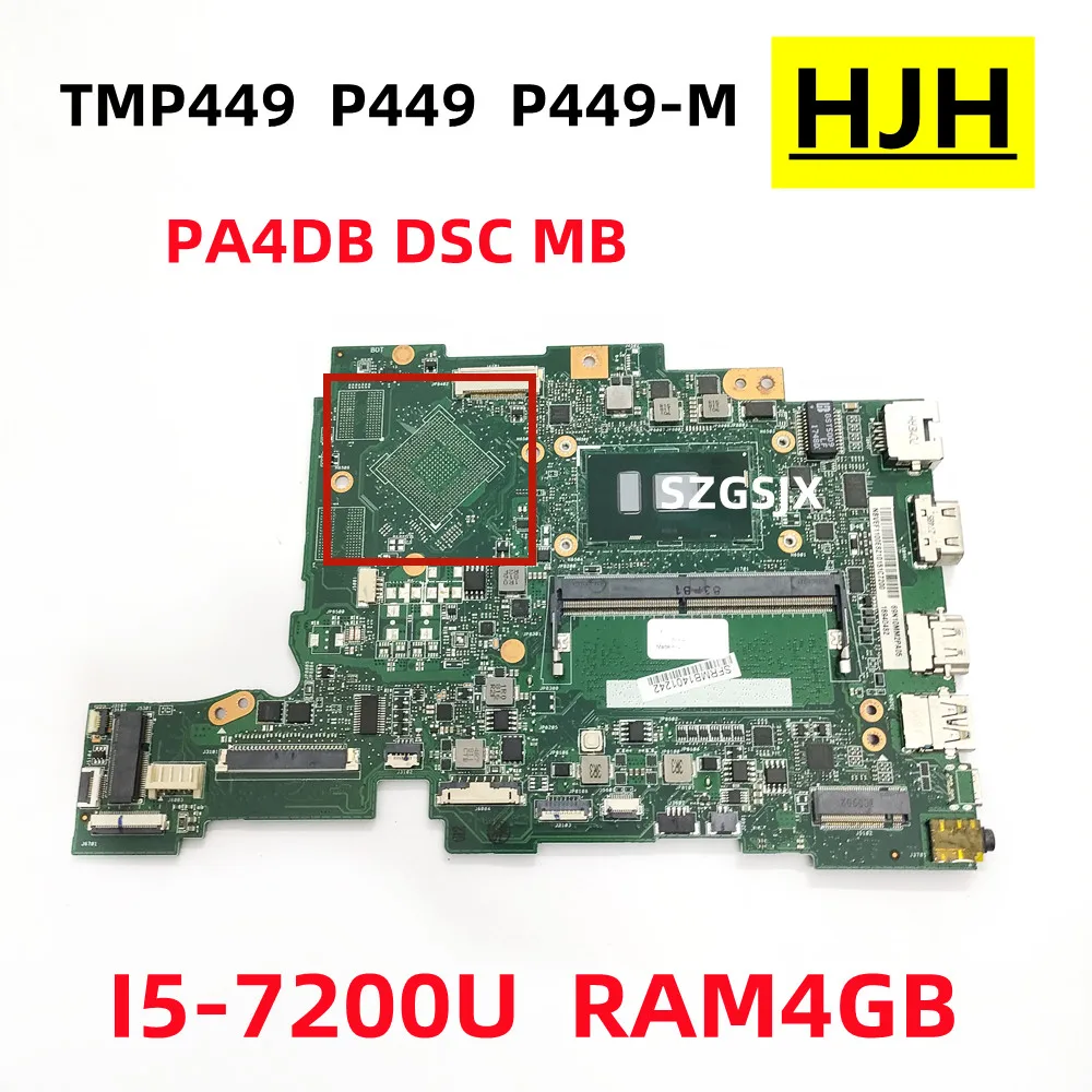 لوحة أم للكمبيوتر المحمول Acer, TMP449, P449, P449-M, PA4DB, DSC, MB, I5-7200U ,RAM 4GB,100% تم اختبارها