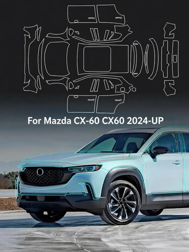 

8.5Mil TPU Scratch-resistant Car Paint Protection Film For Mazda CX-60 CX60 2024-UP Car Body Transparent Bra Per-cut PPF Kit