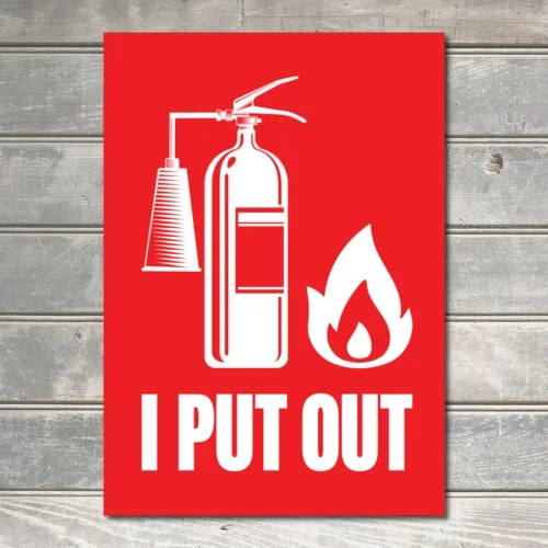 I Put Out Fire Fireman First Respond Sign Decor Metal Plaque