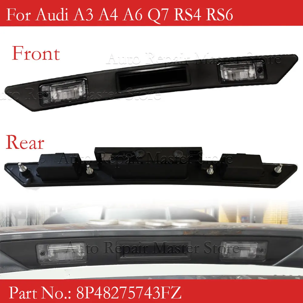 8P48275743FZ Trunk Grip License Plate Light Trim Assembly For Audi A3 A4 A6 Q7 RS4 RS6 Car Trunk Tailgate Handle Switch Light