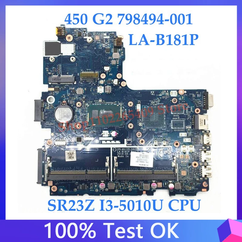 

798494-001 798494-601 798494-501 W/ I3-5010U CPU Mainboard For ProBook 440 450 G2 Laptop Motherboard ZPL40/ZPL50/ZPL70 LA-B181P