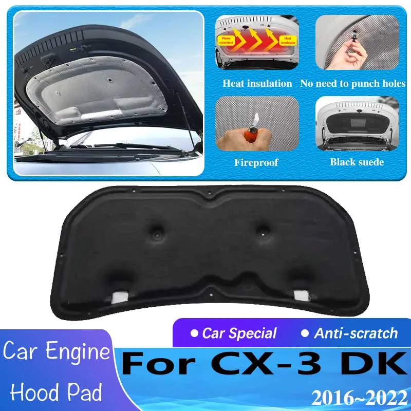 

for Mazda CX-3 2016~2022 CX3 CX 3 DK Car Engine Hood Sound Pad Heat Insulation Cotton Mat Soundproof Cover Accessories 2017 2018