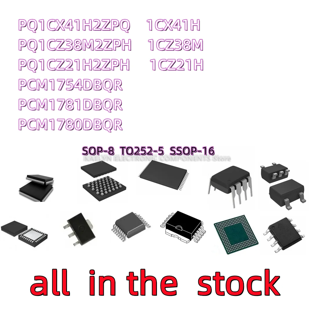 10PCS PQ1CX41H2ZPQ 1CX41H PQ1CZ38M2ZPH 1CZ38M 1CZ21H PQ1CZ21H2ZPH PCM1754DBQR PCM1754 PCM1781 PCM1781DBQR PCM1780 PCM1780DBQR