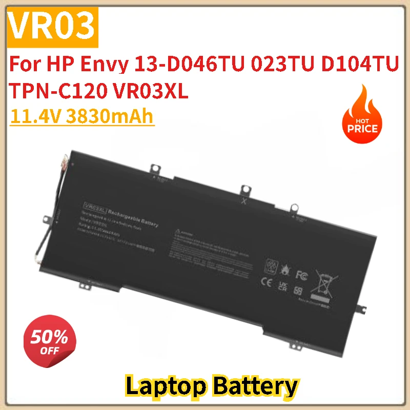 

High Quality VR03 Laptop Battery 11.4V 3830mAh For HP Envy 13-D046TU 023TU D104TU TPN-C120 VR03XL Brand New Replacement Battery
