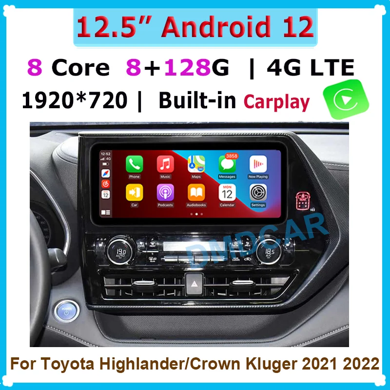 

12.5" 8Core Android 12 Car Multimedia Player Radio GPS Navigation for Toyota Highlander/Crown Kluger with CarPlay BT Touch Sceen