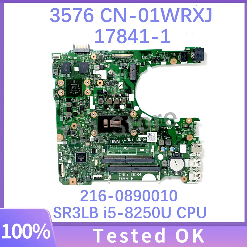 17841-1 CN-01WRXJ 01WRXJ 1WRXJ Mainboard For DELL Inspiron 3576 Laptop Motherboard 216-0890010 W/ SR3LB i5-8250U CPU 100% Tested