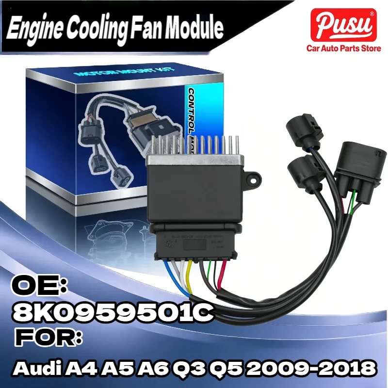 

Новый модуль управления вентилятором охлаждения для Audi A4 A5 A6 Q5 Q3 2009-2018, заменяет 8K0959501A 8K0959501C 8K0959501G