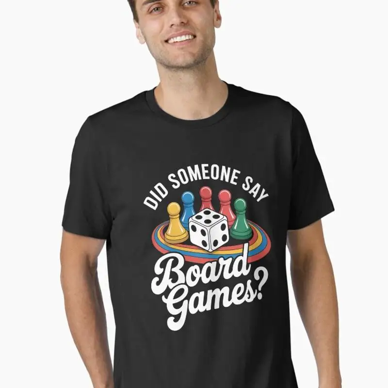 Did Someone Say Board Games Essential T-Shirt