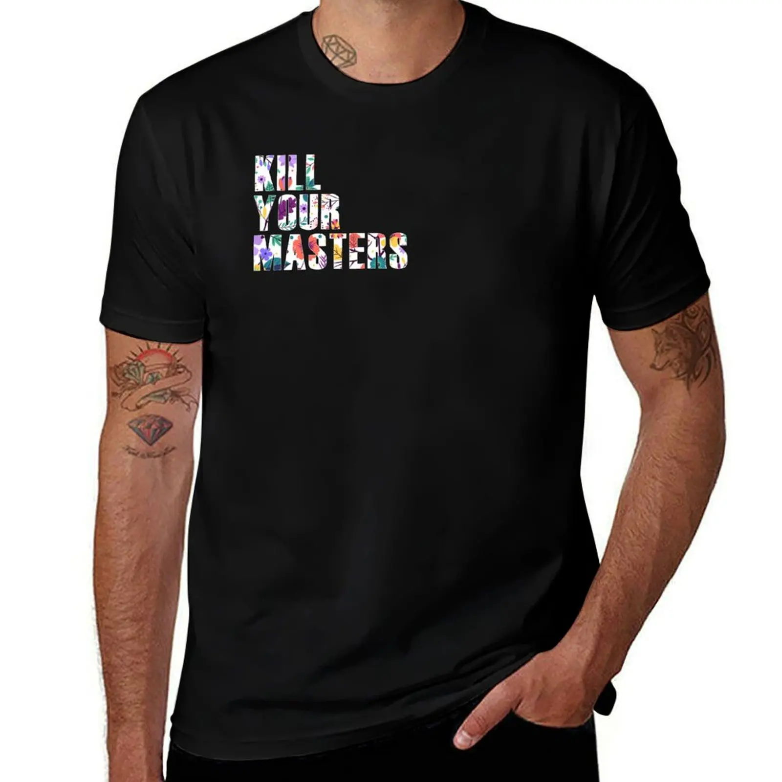 Kill your masters T-Shirt Stain Resistant Casual Tee