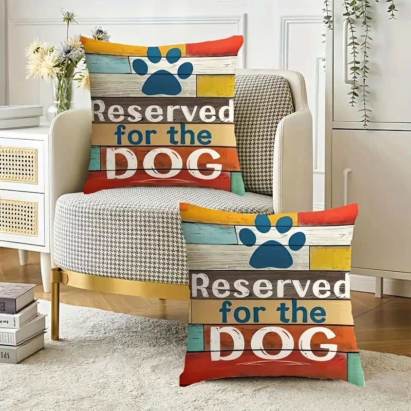 

2D Flat Set of 2 18x18 Inch Dog Lover Pillow Covers, Reserved for The Dog Paw Print Double Sided, No Inserts